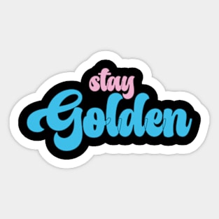 stay  golden girls Sticker